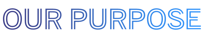 Our Purpose